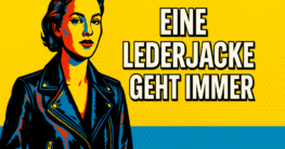 Pop-Art Illustration einer Frau in Lederjacke mit dem Text „Eine Lederjacke geht immer“ auf gelb-blauem Hintergrund